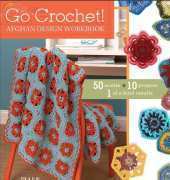 Ellen Gormley - Go Crochet! Afghan Design Workbook