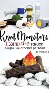 Knot Monsters - Michael Cao - Campfire Edition