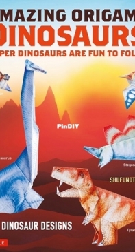 Tuttle Publishing - Amazing Origami Dinosaurs