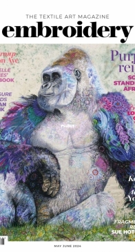 The Textile Art Magazine - Embroidery -  May-June 2024