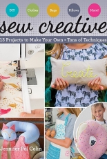 Sew Creative by Jennifer Pol Colin