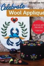 Celebrate Wool Applique - Deborah Gale Tirico