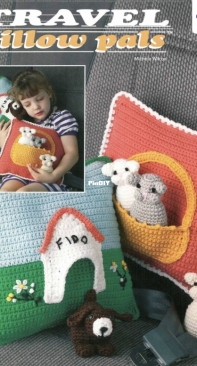 Annies Crochet - Michele Wilcox - Y087P49 - Travel Pillow Pals