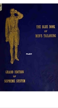 The Blue Book of Mens Tailoring Grand Edition of Supreme System - Frederick T. Croonborg - 1907
