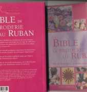 Le Temps Apprivoise LTA La bible de la broderie au ruban by Joan Gordon French