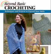 Beyond Basic Crocheting by Sharon Hernes Silverman, Kristin Omdahl 2007