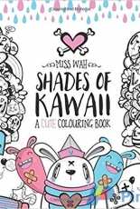 Shades of Kawaii: A Cute Colouring Book