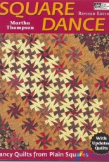 Square Dance: Fancy Quilts from Plain Squares by Martha Thompson-1995