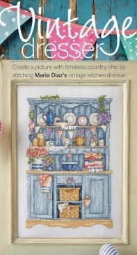 Vintage Dresser by Maria Diaz from Cross Stitch Collection 244 PCS + XSD