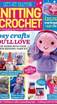 Let’s Get Crafting Knitting & Crochet - Issue 137 - 2021