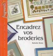 Linédite - Encadrez vos Broderies by Nathalie Brodu 2001 - French