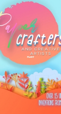 Paper Crafters And Creative Artists - Over 15 Unique Inventions From Top