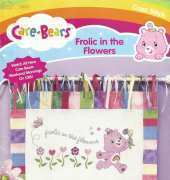 Leisure Arts 4256 Care Bears - Frolic In The Flowers