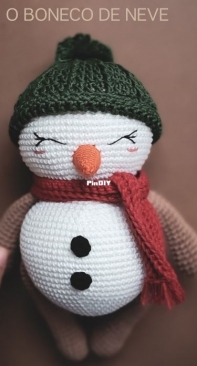 Lalart Crochet - Elayne Ramos Cirilo - Hoho the Snowman - Hoho o Boneco de Neve - Portuguese