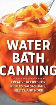Water Bath Canning by Renee Pottle