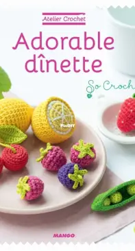 So Croch - Marie Clesse - Mango - Adorable Fruits and Vegetables - Adorable dinette - French