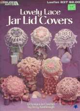 Leisure Arts 837 - Terry Kimbrough - Lovely Lace Jar Lid Covers - Free