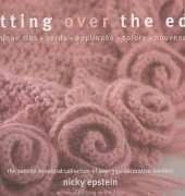Knitting Over The Edge by Nicky Epstein