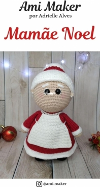 Ami Maker - Adrielle Alves - Mrs Claus - Mamãe Noel - Portuguese