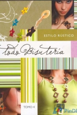 Todo Bisuteria - Tomo IV Estilo Rustico - Spanish