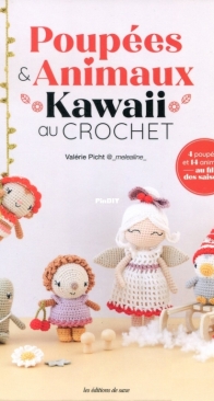 Les Editions de Saxe - Valérie Picht - 4 Poupées et 14 Animaux au fil des Saisons: Poupées Et Animaux Kawaii au Crochet - French