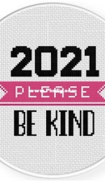 Daily Cross Stitch - 2021 Please Be Kind