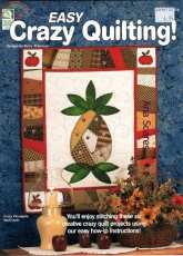 Easy Crazy Quilting by Betty Alderman