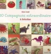 Tutti Frutti - 20 Compagnons extraordinaires a tricoter by Hansi Singh 2009 - French