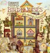 Debbie Mumms Birdhouses for every Season