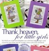 Thank Heaven for Little Girls by Joan Elliott from Cross Stitch Collection 153 XSD