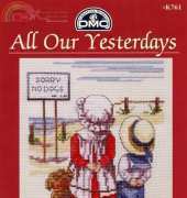 DMC All Our Yesterdays AOY K761 As Far As We Go