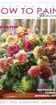 Australian How to Paint - Flowers - Issue 53 - 2025