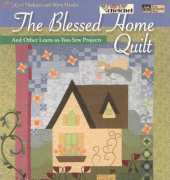 The Blessed Home Quilt-Cori Derksen+Myra Harder