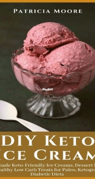 DIY Keto Icream - Patricia Moore - 2021