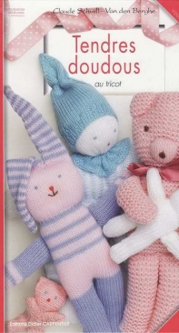 Claude Schmill - Van den Berghe - Tendres Doudous au Tricot 2008 - French