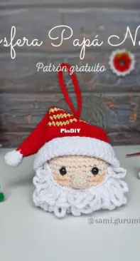 Samigurumis - Lilian Neyra Dávil - Santa Claus Christmas ornament - Esfera Papá Noel - Spanish - Free