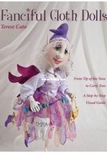 Fanciful Cloth Dolls by Terese Cato