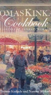 Thomas Kinkade Cookbook  - Thomas and Nanette Kinkade