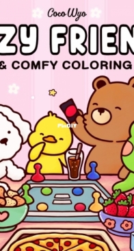 Cozy Friends  - Cute and Comfy Coloring Book - Coco Wyo