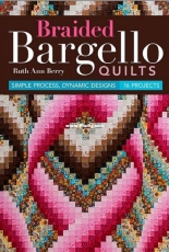 Braided Bargello Quilts by Ruth Ann Berry