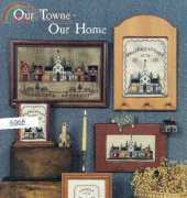 Homespun Elegance 83 Our Towne - Our Home