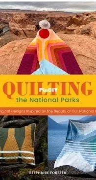 Weldon Owen - Quilting the National Parks by Stephanie Forster - 2025