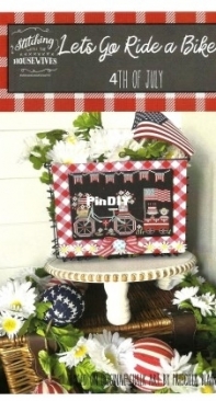 Stitching With the Housewives - Lets Go Ride a Bike - 4th of July