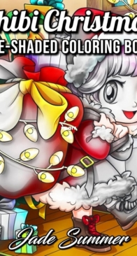 Chibi Christmas: Pre-shaded Coloring Book - Jade Summer