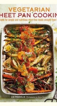 Vegetarian Sheet Pan Cooking - Liz Franklin