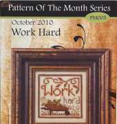 Stoney Creek Pattern Of The Month Series PM005 October 2010 - Work Hard