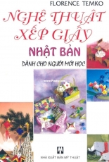 Origami Dành Cho Người Mới Học / For Beginner Florence Temko /Vietnamese