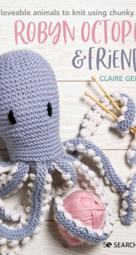 Robyn Octopus and friends - Claire Gelder