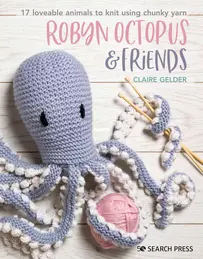 Robyn Octopus and friends - Claire Gelder