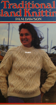 Traditional Island Knitting by Pam Dawson - Search Press 1998